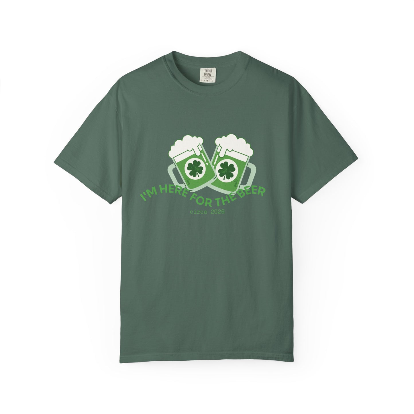 Here for the Beer T-Shirt | St. Patrick’s Day 2026