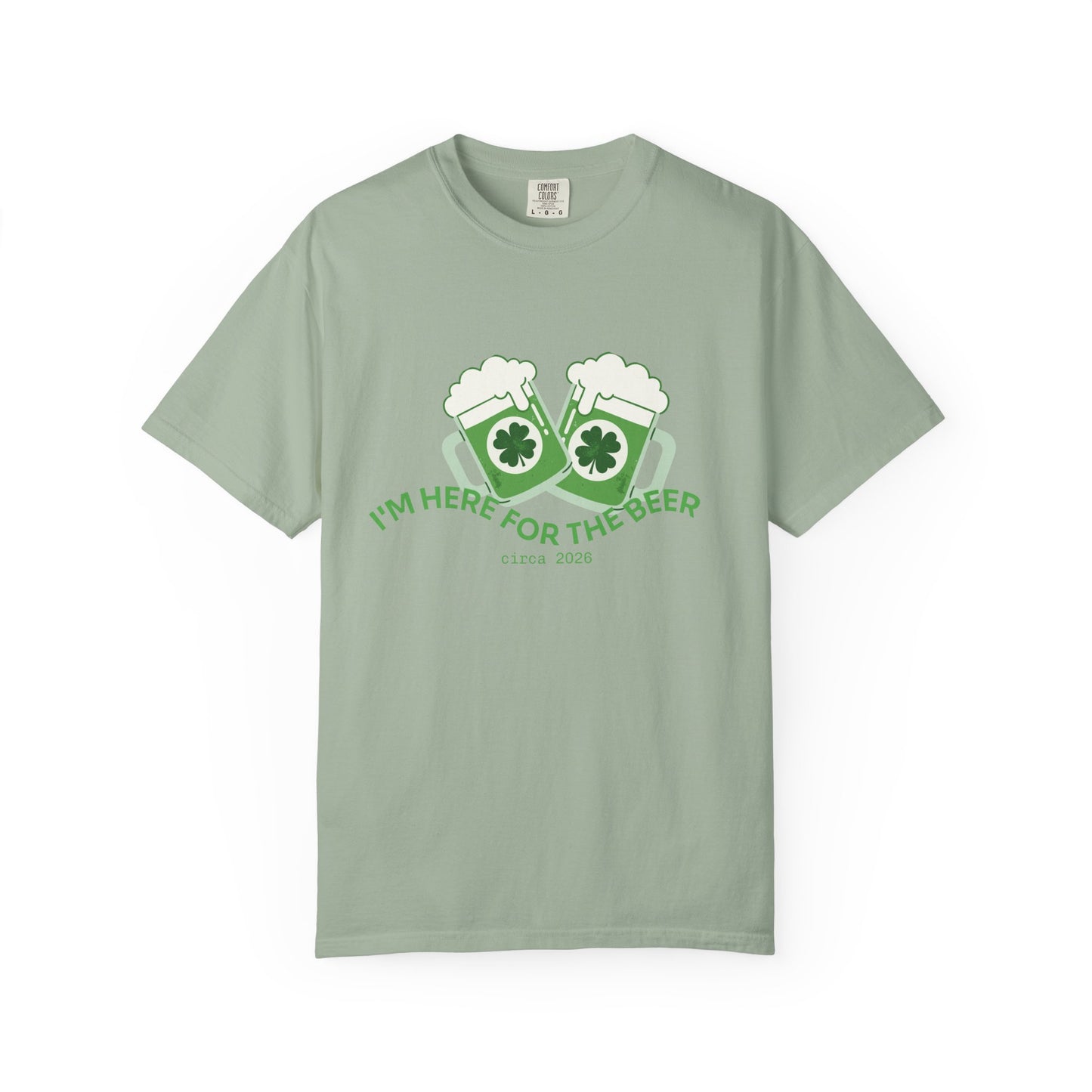 Here for the Beer T-Shirt | St. Patrick’s Day 2026