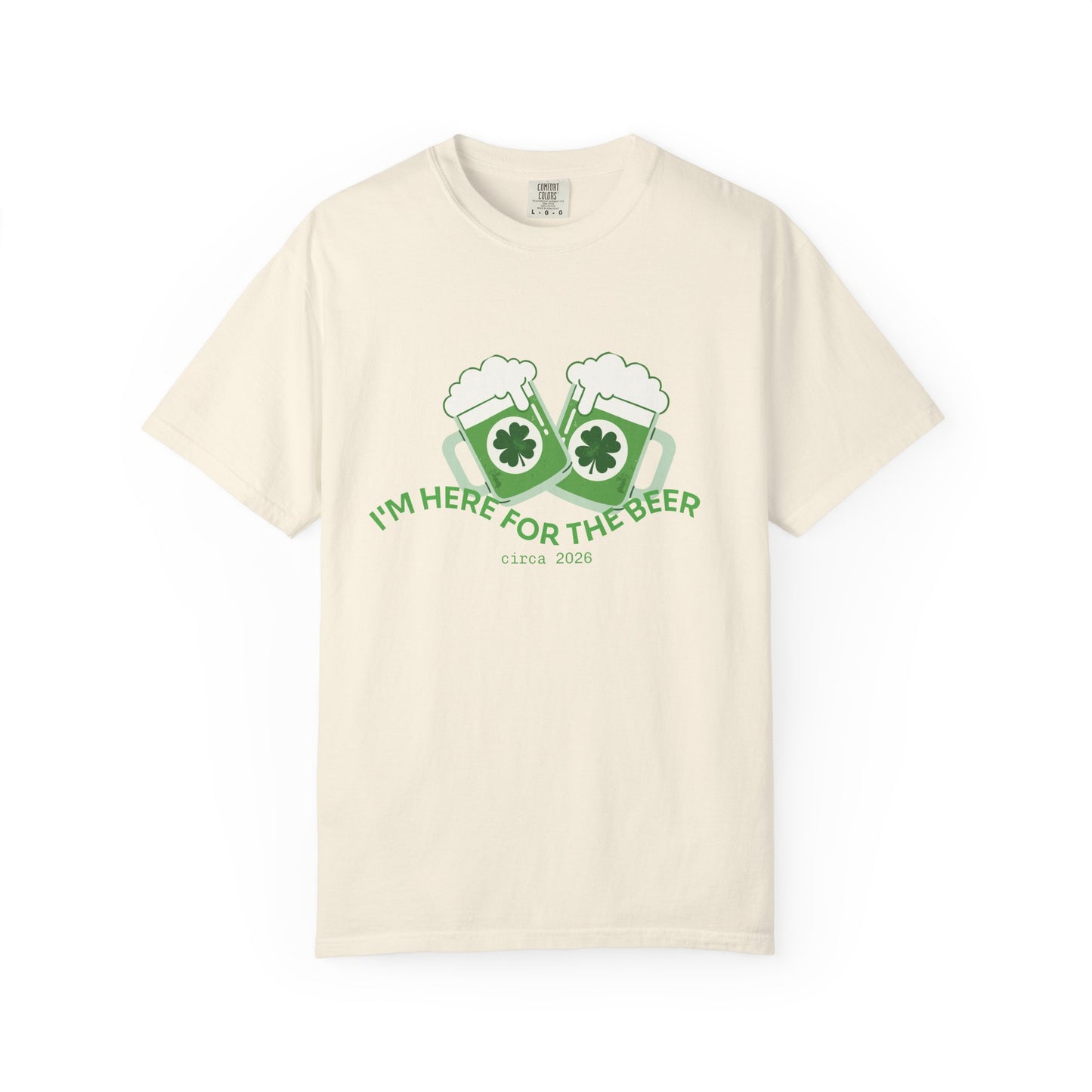 Here for the Beer T-Shirt | St. Patrick’s Day 2026