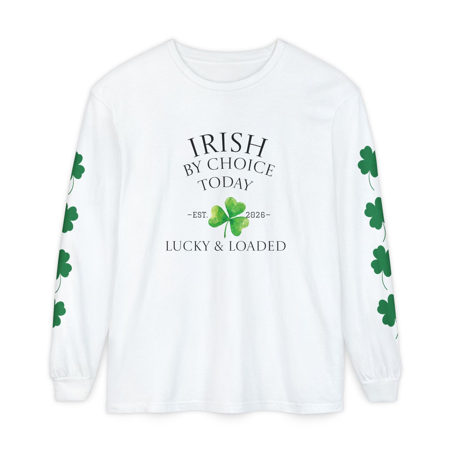 Irish by ChoiceToday Long Sleeve Tee | St. Patrick’s Day 2026 (Unisex)