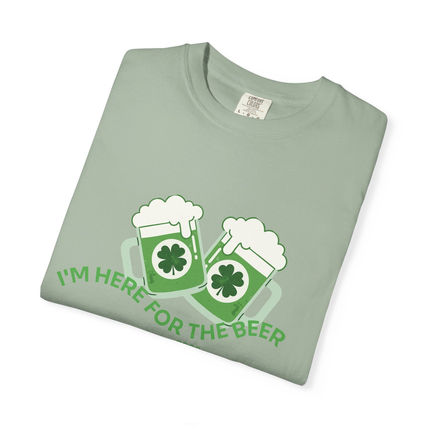 Here for the Beer T-Shirt | St. Patrick’s Day 2026